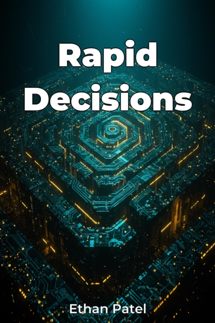 Rapid Decisions