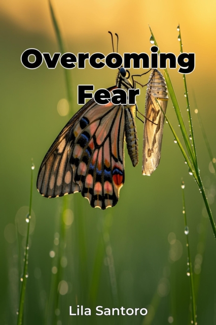 Overcoming Fear