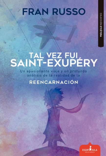 Tal vez fue Saint Exupéry
