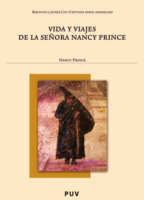 Vida y viajes de la senora Nancy Prince