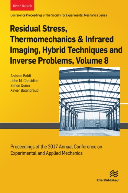 Residual Stress, Thermomechanics & Infrared Imaging, Hybrid Techniques and Inverse Problems, Volume 8
