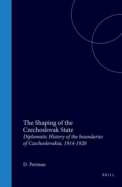 Shaping of the Czechoslovak State 1914-1920