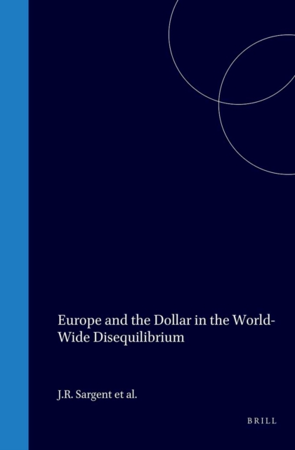 Europe and the Dollar in the World-Wide Disequilibrium
