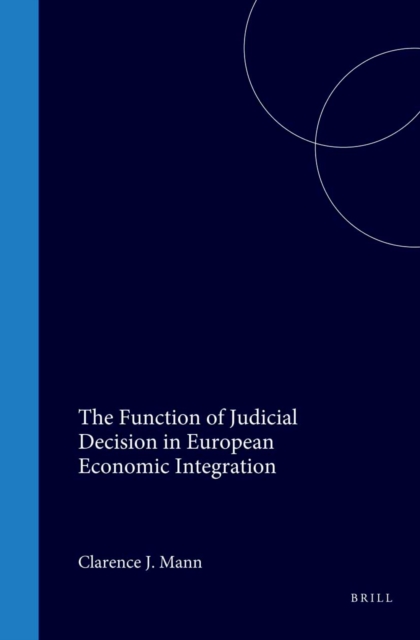 Function of Judicial Decision in European Economic Integration