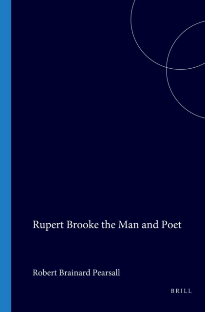 Rupert Brooke the Man and Poet