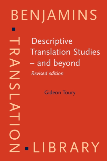 Descriptive Translation Studies - and beyond