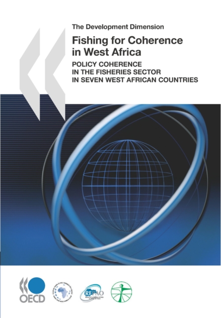 Development Dimension Fishing for Coherence in West Africa Policy Coherence in the Fisheries Sector in Seven West African Countries
