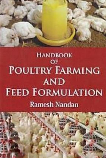 Handbook of Poultry Farming and Feed Formulation