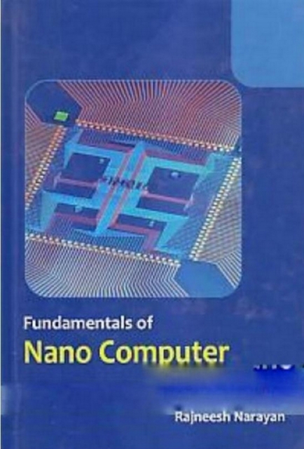 Fundamentals Of Nano Computer