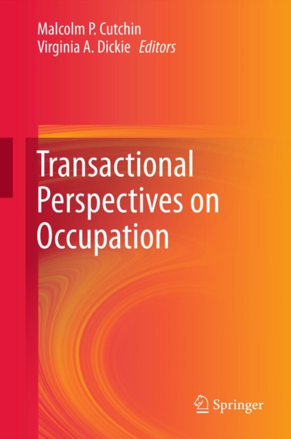 Transactional Perspectives on Occupation