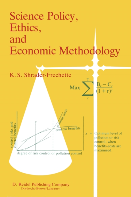 Science Policy, Ethics, and Economic Methodology