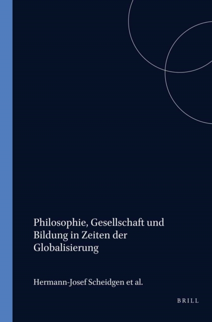 Philosophie, Gesellschaft und Bildung in Zeiten der Globalisierung