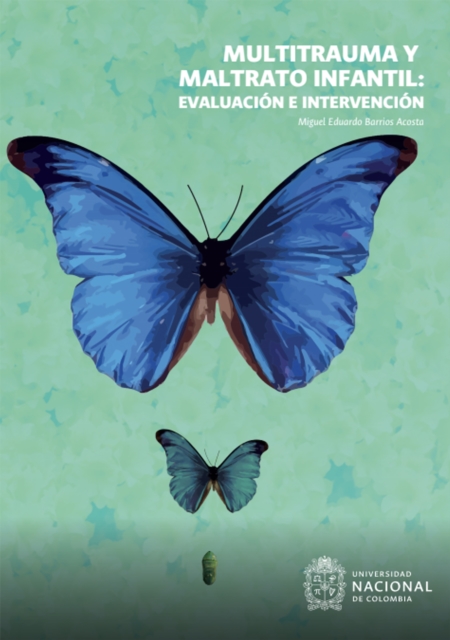 Multitrauma y maltrato infantil: evaluacion e intervencion