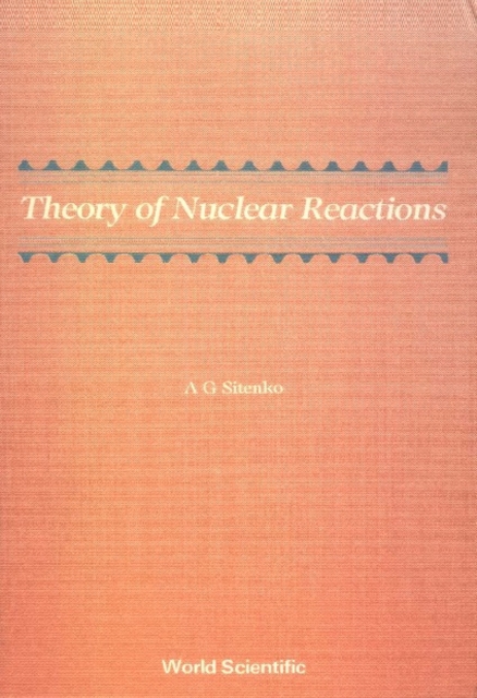 Theory Of Nuclear Reactions