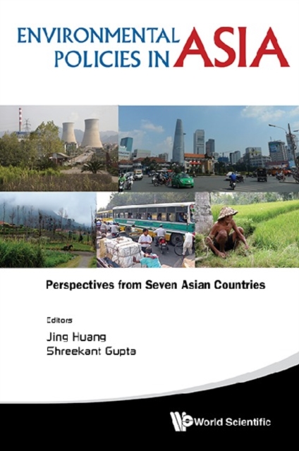 Environmental Policies In Asia: Perspectives From Seven Asian Countries