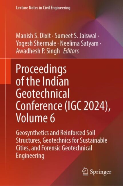 Proceedings of the Indian Geotechnical Conference (IGC 2024), Volume 6