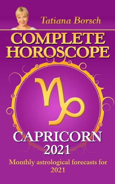 Complete Horoscope Capricorn 2021