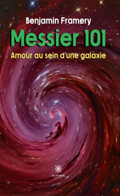 Messier 101 -  Amour au sein d'une galaxie