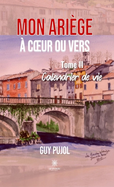 Mon Ariege a c ur ou vers - Tome 2