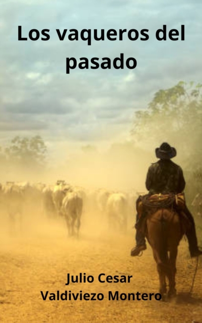 Los vaqueros del pasado