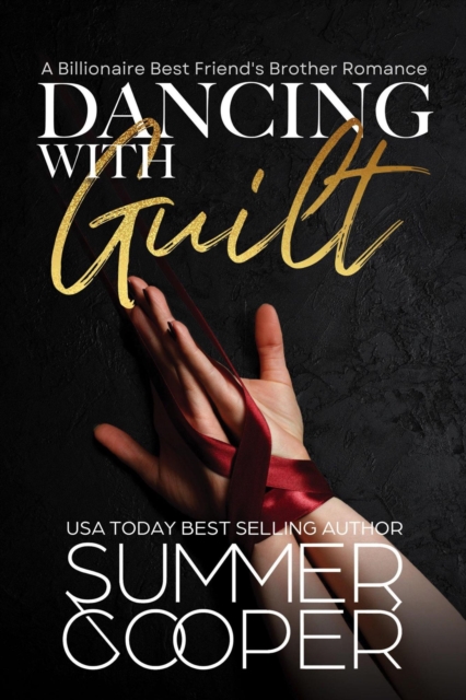 Dancing With Guilt: A Billionaire Best Friend's Brother Romance