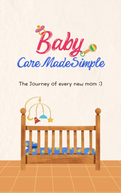 Baby Care Made Simple
