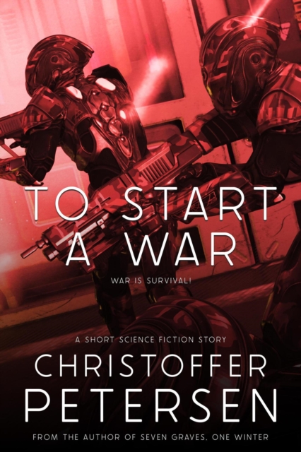 To Start a War