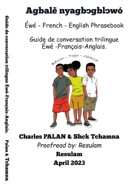 Ewe - French - English Phrasebook: Guide de conversation trilingue Francais-anglais-ewe
