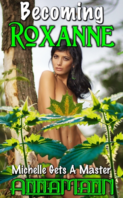 Becoming Roxanne