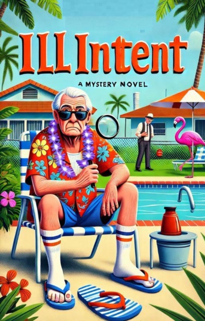 Ill Intent - a quirky mystery