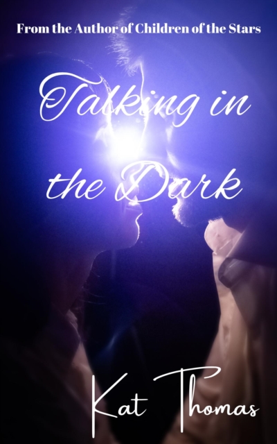 Talking in the Dark