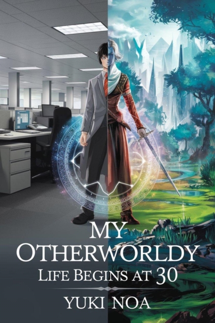 My Otherwordly Life Begins at 30