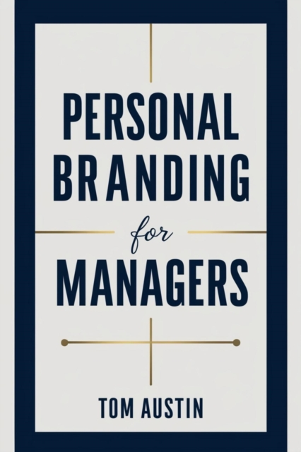 Tech-Powered Personal Branding for Managers