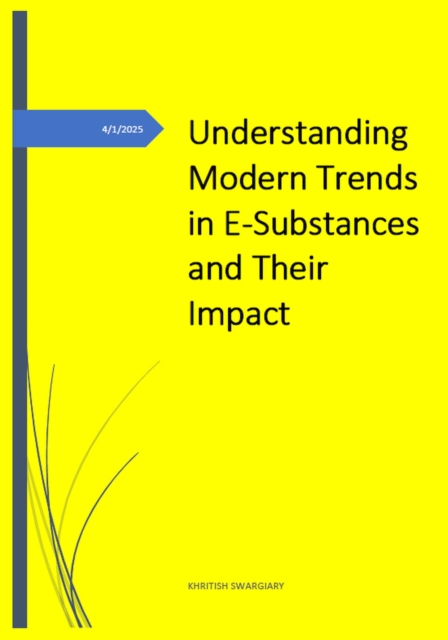 Understanding Modern Trends in E-Substances and Their Impact