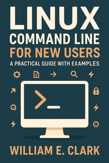 Linux Command Line for New Users: A Practical Guide with Examples