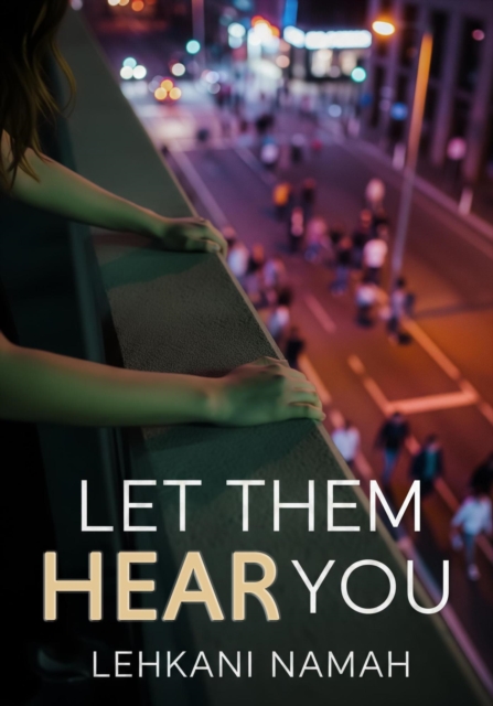 Let Them Hear You