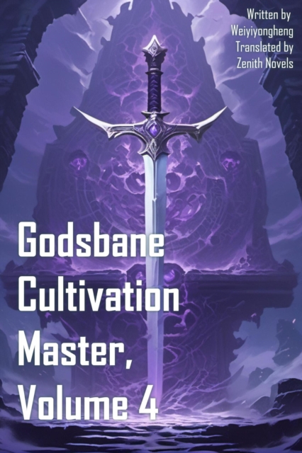 Godsbane Cultivation Master, Volume 4