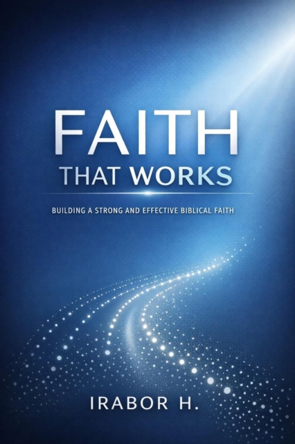 Faith That Works