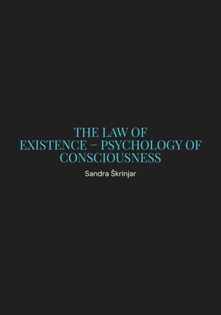 Law of Existence: Psychology of Consciousness