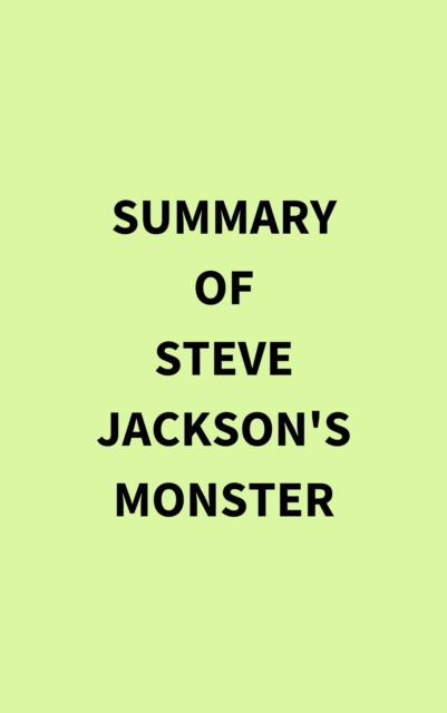 Summary of Steve Jackson's Monster