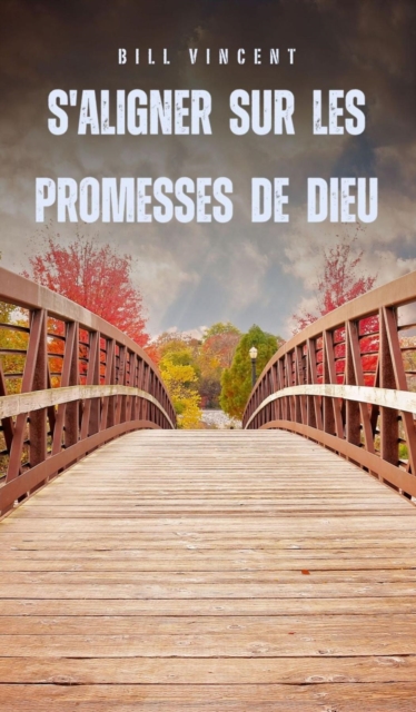 S'aligner sur les promesses de Dieu