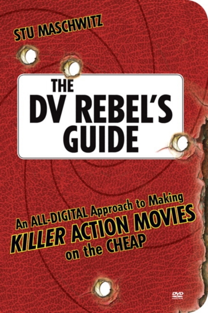 DV Rebel's Guide, The
