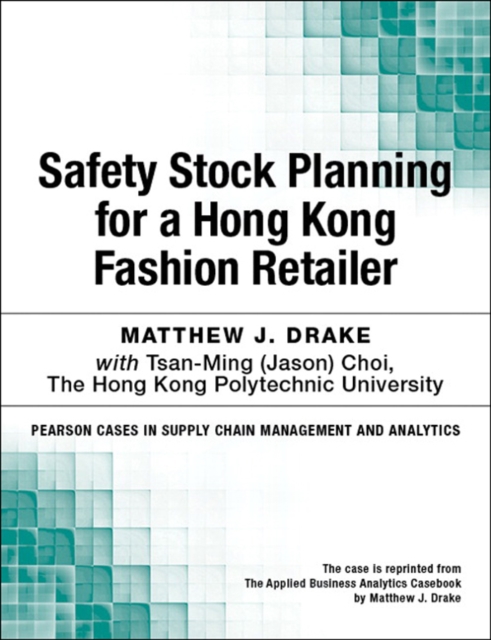Safety Stock Planning for a Hong Kong Fashion Retailer