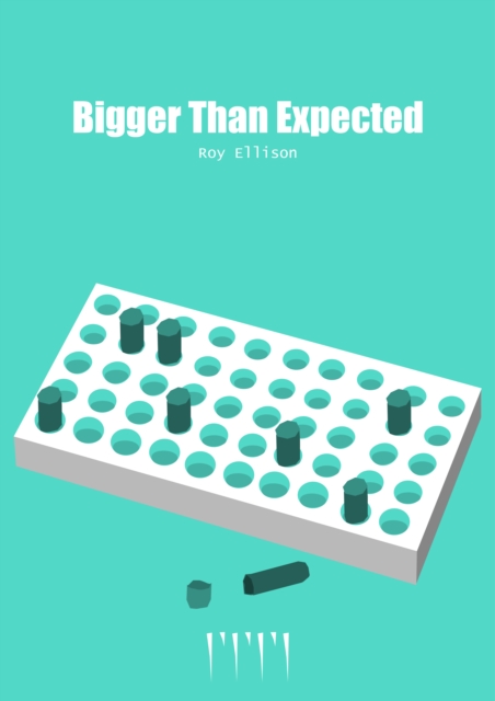 Bigger Than Expected