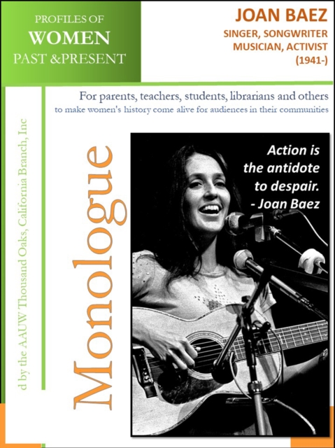 Profiles of Women Past & Present - Joan Baez Singer, Songwriter, Musician, Activist (1941 -)