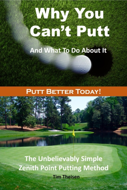 Why You Can't Putt And What To Do About It!