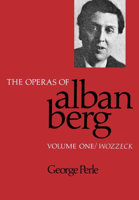 Operas of Alban Berg, Volume I