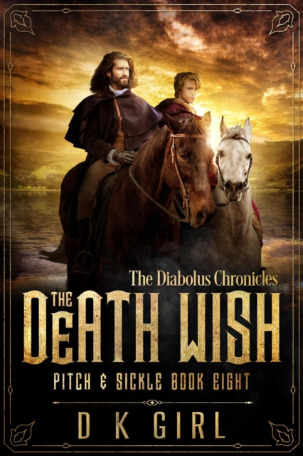 Death Wish - Pitch & Sickle Book Eight