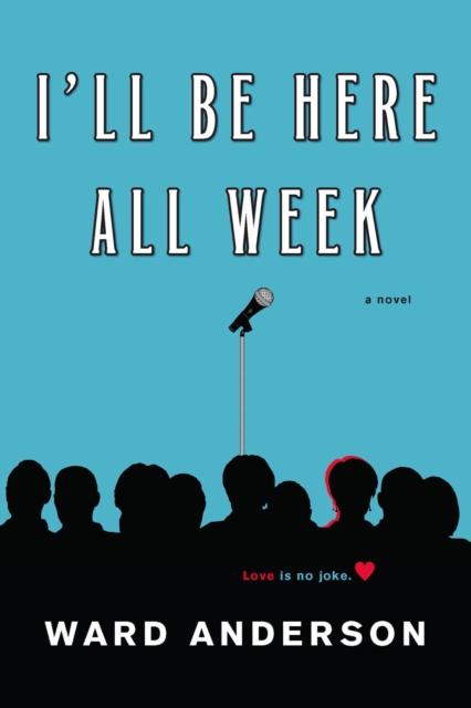 I'll Be Here All Week