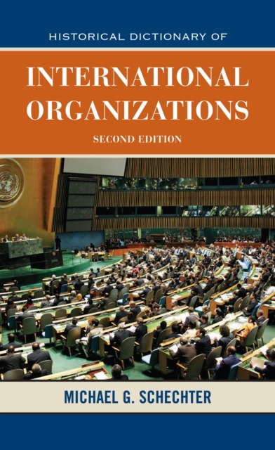 Historical Dictionary of International Organizations